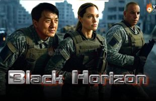 Black Horizon | #jackiechan #vindiesel #AngelinaJolie