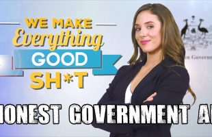 Honest Government Ad | We Make Everything Good Sh!t