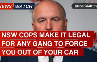 NSW cops make it legal for any gang to force you out of your car at traffic lights.