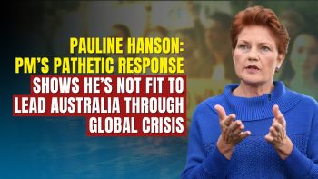 Pauline Hanson: PM’s Pathetic Response Shows