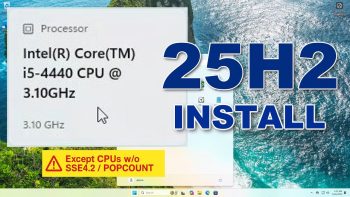 🖥️Windows 11 25H2: Install on Any Unsupported PC